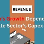 India’s Growth Depends on Private Sector’s Capex Push
